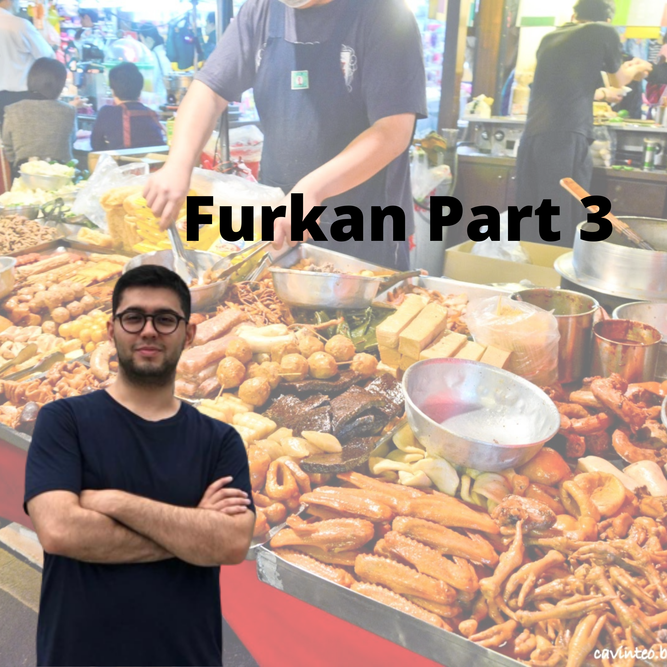 Furkan Part 3