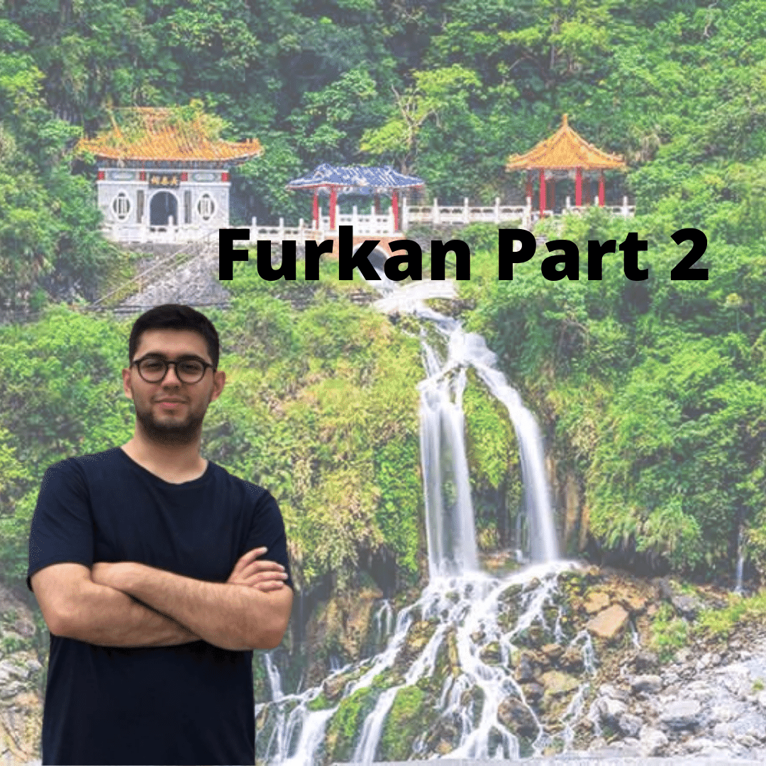 Furkan Part 2